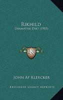 Rikhild: Dramatisk Dikt (1905) 1166968278 Book Cover