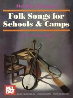 Mel Bay Folk Songs for Schools and Camps 1562222341 Book Cover