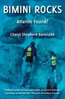 Bimini Rocks: Atlantis Found? 1086451023 Book Cover