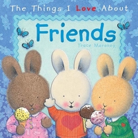 The Things I Love About Friends 174248056X Book Cover