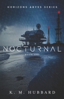 Nocturnal (Horizons Abyss) B0FC5K56FJ Book Cover