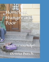 Homeless, Hungry and Poor: How Can you help? (Jesus and you) B0CLYZPKBT Book Cover