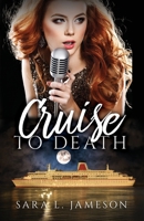 Cruise to Death 1649171080 Book Cover