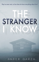 The Stranger I Know 1721225927 Book Cover