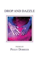 Drop and Dazzle 099748375X Book Cover