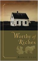 Worthy of Riches 0805421548 Book Cover
