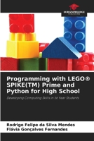 Programming with LEGO(R) SPIKE(TM) Prime and Python for High School 6208522862 Book Cover