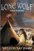 Lone Wolf: A New Beginning 1537000756 Book Cover