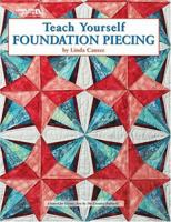 Teach Yourself Foundation Piecing 1574864106 Book Cover