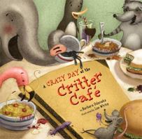 A Crazy Day at the Critter Cafe 0545236037 Book Cover