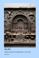 Kye Zor: Battling the Etheric Form Migration Ban on Yloth Prime 1779694415 Book Cover