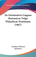 De Deminutivis Linguae Rumanicae Vulgo Walachicae Nominatae (1867) 1275288545 Book Cover