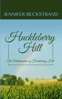 Huckleberry Hill 142013356X Book Cover