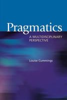 Pragmatics: A Multidisciplinary Perspective 0805855432 Book Cover
