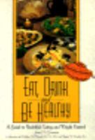 Eat, Drink, and Be Healthy: A Guide to Healthful Eating and Weight Control 1555911994 Book Cover