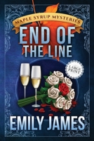 End of the Line: Maple Syrup Mysteries 9 1988480191 Book Cover