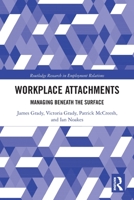 Workplace Attachments: Managing Beneath the Surface 0367785811 Book Cover
