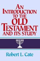 An Introduction to the Old Testament and Its Study 0805412336 Book Cover