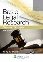 Basic Legal Research: Tools and Strategies (Legal Research and Writing)