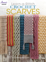Learn a Stitch Crochet Scarves 1640255346 Book Cover