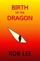 Birth of the Dragon 1522909729 Book Cover