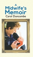 A Midwife's Memoir 1788789636 Book Cover