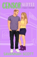 Censorshipped: A small-town, brother's best friend, sweet romcom B0BFJ1N44Y Book Cover