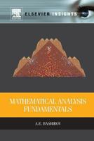 Mathematical Analysis Fundamentals 0128102691 Book Cover