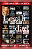 Legalidad Volumen II: Un permiso para que el enemigo actúe. (Spanish Edition) B0CPM9K31P Book Cover