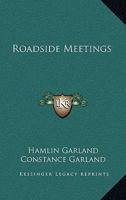 Roadside Meetings 1417907886 Book Cover