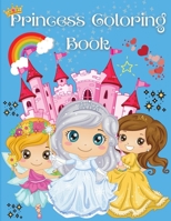 Princess Coloring Book: Wonderful Coloring Book for Girls, Kids, Toddlers Ages 2-4, Ages 3-9, Ages 4-8 with 50 Unique and Cute Designs A Great Gift 1008915084 Book Cover