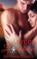 Love on Location 1509219889 Book Cover