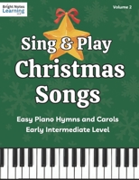 Easy Christmas Piano Book with Chords – Volume 2: More Holiday Piano Songs for Early Intermediate Players | Simple Chordal Accompaniments for Familiar Carols B0FSJ622HZ Book Cover