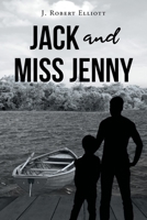 Jack and Miss Jenny 1662441525 Book Cover