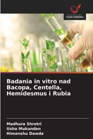 Badania in vitro nad Bacopa, Centella, Hemidesmus i Rubia (Polish Edition) 6208928125 Book Cover