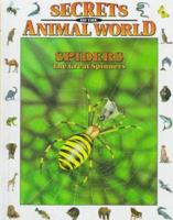 Spiders: The Great Spinners (Secrets Animal World) 0836813979 Book Cover