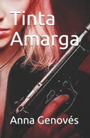 Tinta Amarga 1499172036 Book Cover