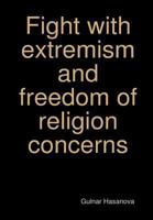 Fight with Extremism and Freedom of Religion Concerns 1312142812 Book Cover