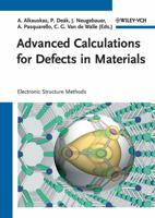 Advanced Calculations for Defects in Materials: Electronic Structure Methods 3527410244 Book Cover