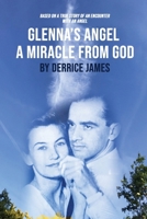 Glenna's Angel: A Miracle from God 1915852692 Book Cover