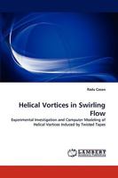 Helical Vortices in Swirling Flow 3838385381 Book Cover