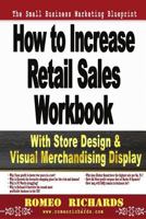 How to Increase Retail Sales: Workbook 1502488809 Book Cover
