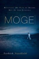 M.O.G.E. 1594678103 Book Cover