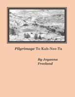 Pilgrimage To Kah-Nee-Ta 1670401057 Book Cover
