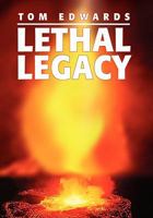 LETHAL LEGACY 145357963X Book Cover
