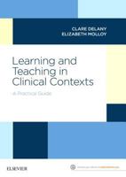 Learning and Teaching in Clinical Contexts: A Practical Guide 0729542726 Book Cover