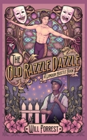 The Old Razzle Dazzle 1990115756 Book Cover