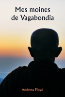 Mes moines de Vagabondia (French Edition) 9359940526 Book Cover