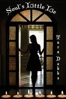Soul's Little Lie 1940315786 Book Cover