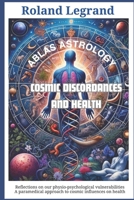 Cosmic Discordances and Health: Reflections on our Physio-Psychological vulnerabilities B0D6YY6PJV Book Cover